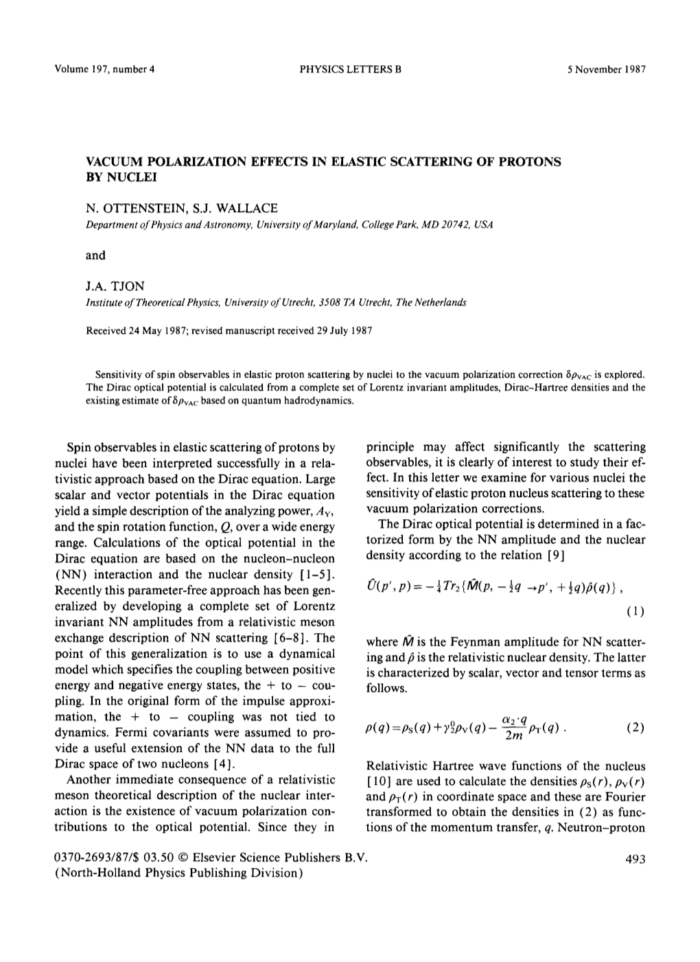 Volume 197, Number 4 PHYSICS LETTERS B 5 November 1987 VACUUM POLARIZATION EFFECTS in ELASTIC SCATTERING of PROTONS by NUCLEI N