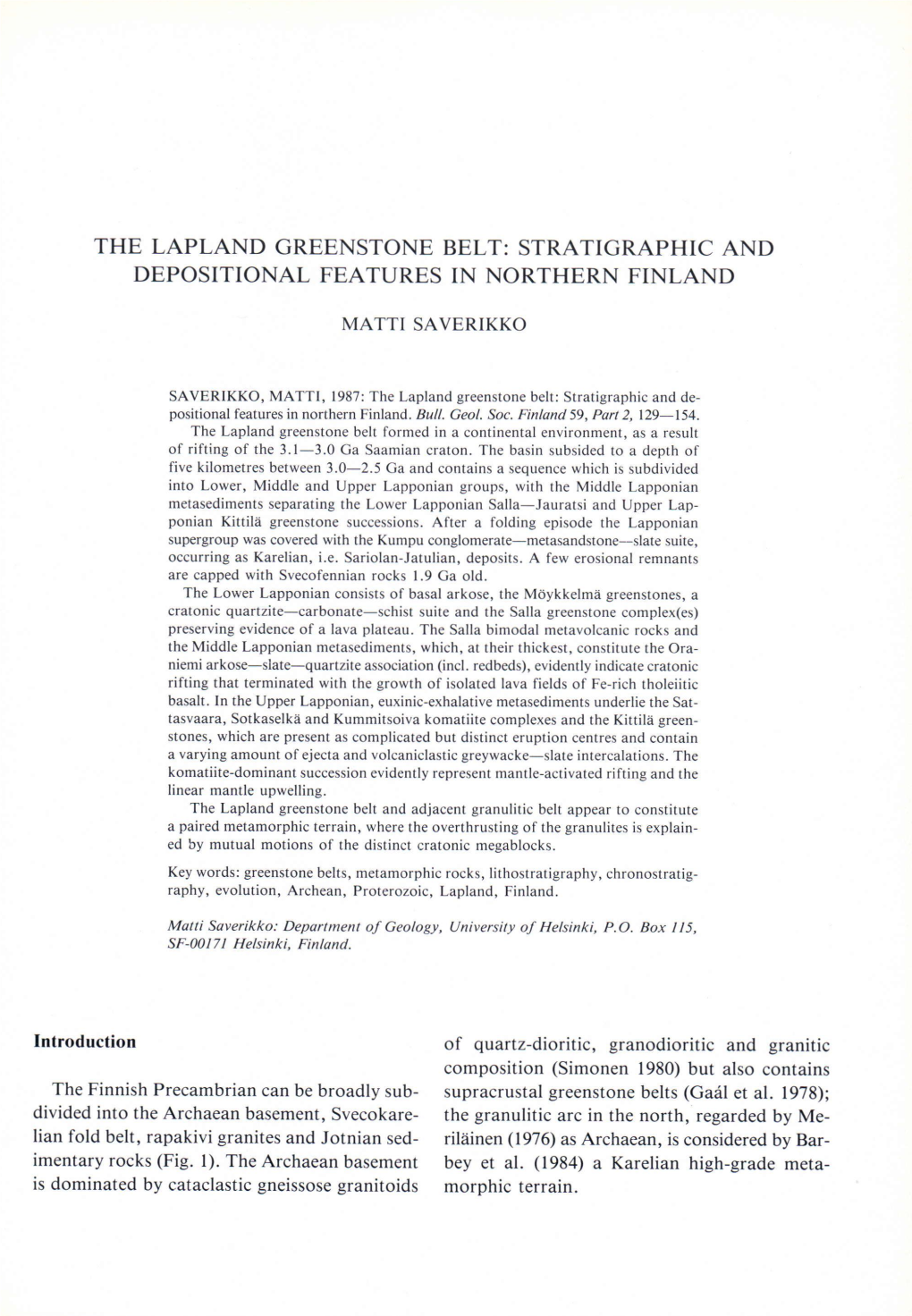 The Lapland Greenstone Belt: Stratigraphic and Depositional Features in Northern Finland Matti Saverikko