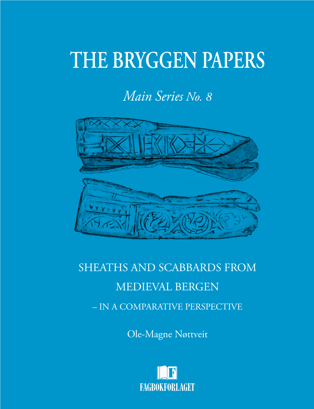 The Bryggen Papers 2008