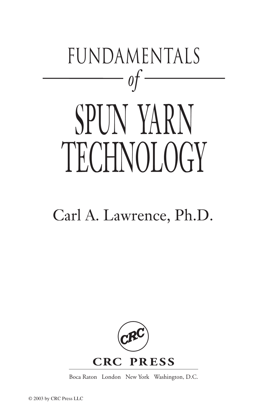 FUNDAMENTALS of SPUN YARN TECHNOLOGY