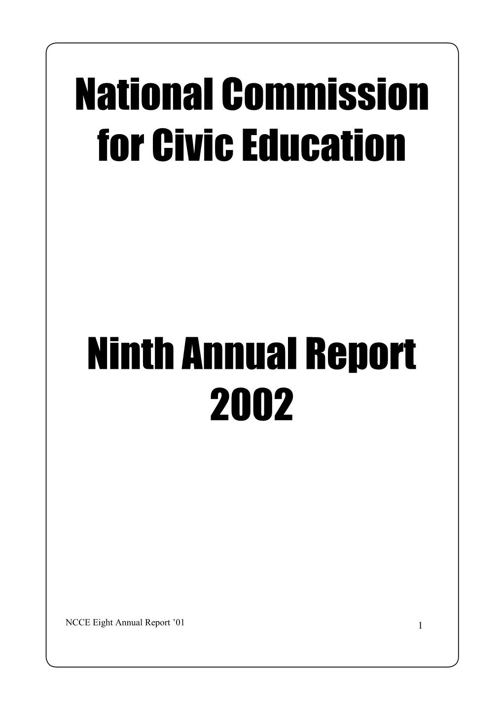 National Commission for Civic Education Ninth Annual Report 2002