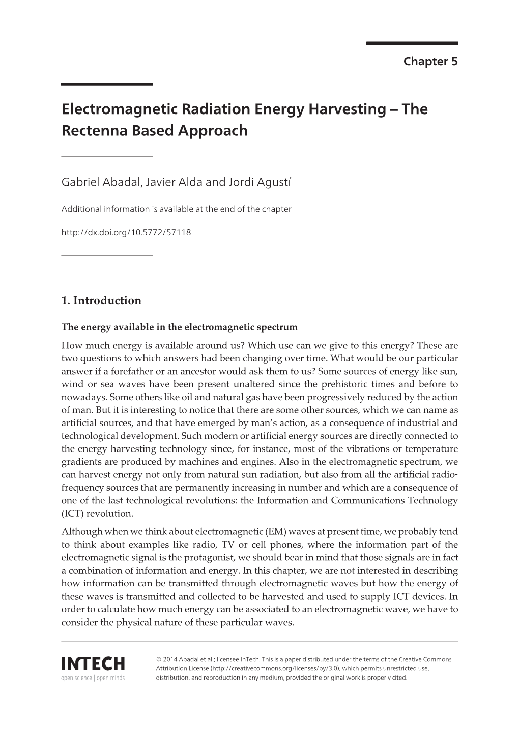 Electromagnetic Radiation Energy Harvesting – the Rectenna Based Approach