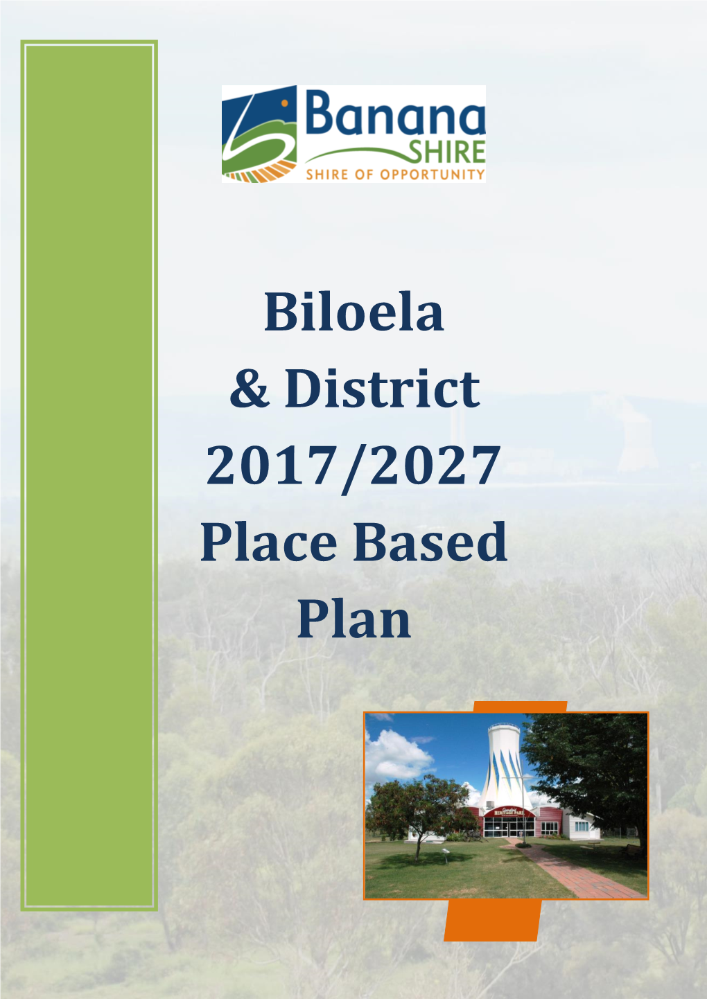 Biloela & District 2017/2027 Place Based Plan