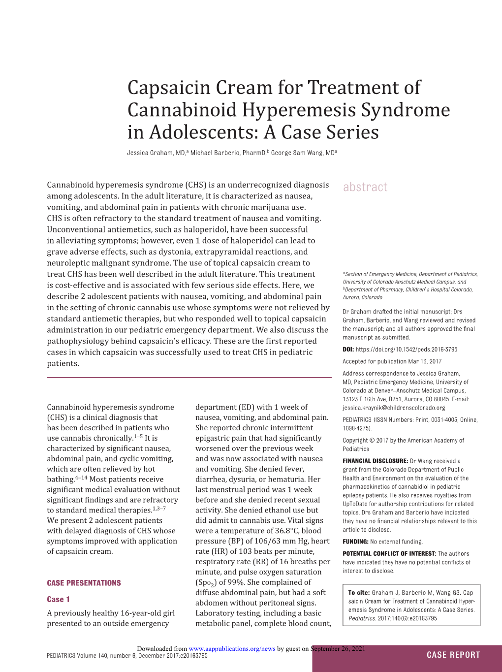 Capsaicin Cream for Treatment of Cannabinoidjessica Graham, MD,A​ Michael Barberio, Hyperemesispharmd,B​ George Sam Wang, Mda Syndrome