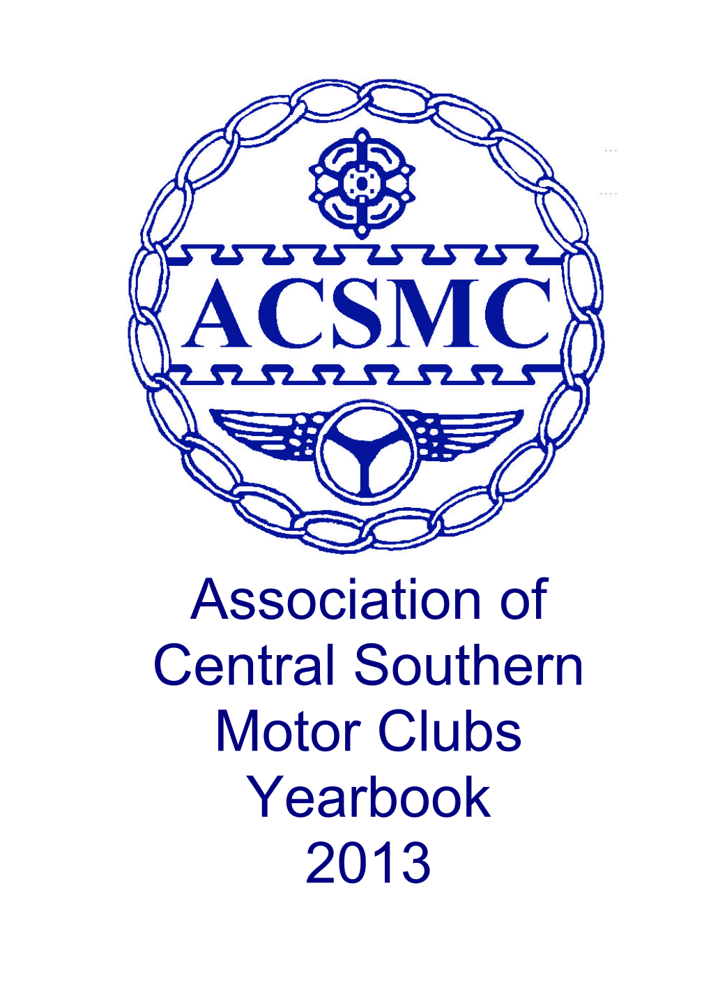 Association of Central Southern Motor Clubs Yearbook 2013