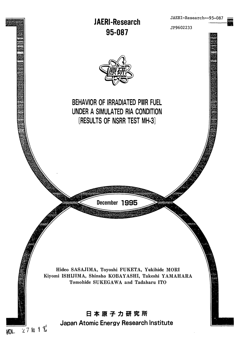 JAERI-Research 95-087 BEHAVIOR of IRRADIATED PWR FUEL