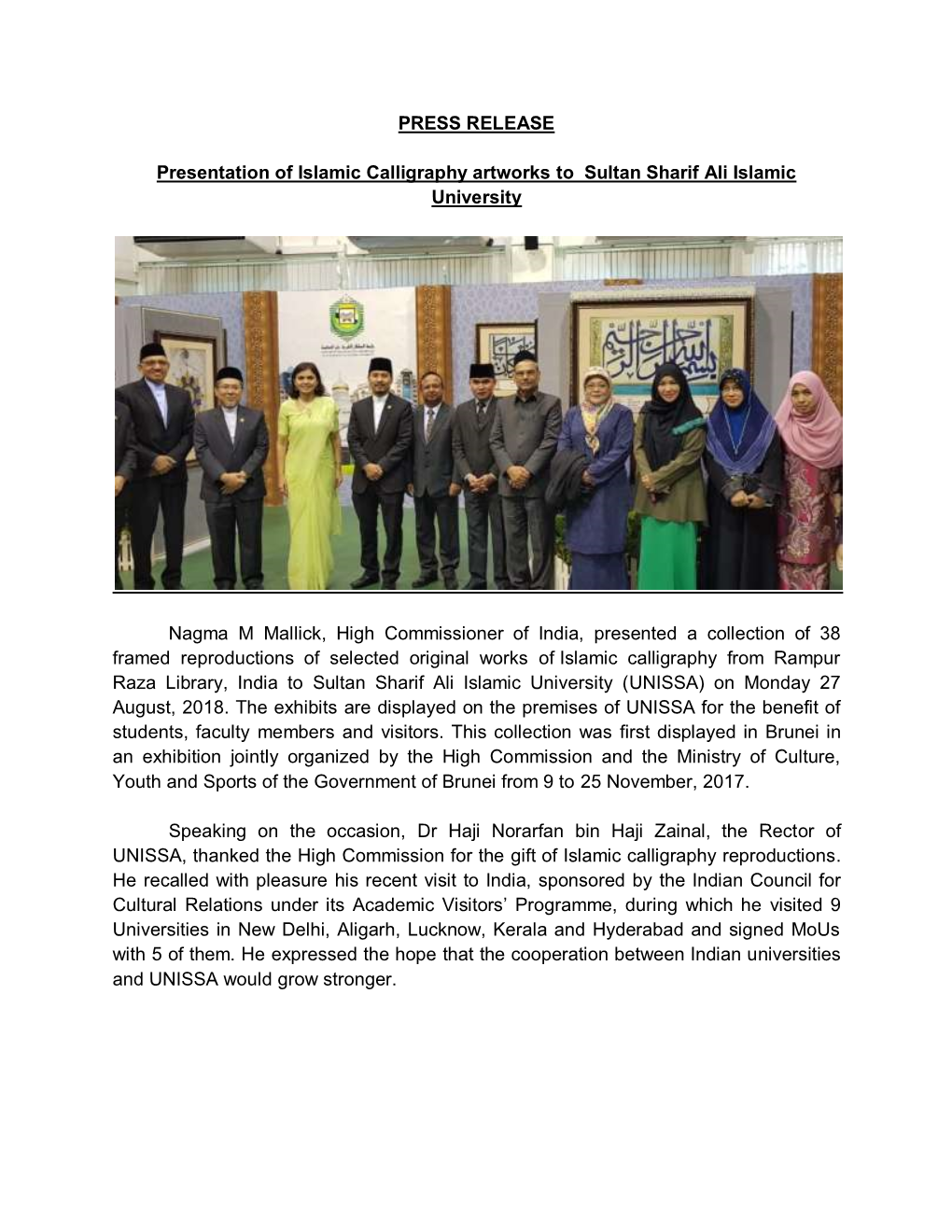 PRESS RELEASE Presentation of Islamic Calligraphy Artworks to Sultan Sharif Ali Islamic University Nagma M Mallick, High Commis