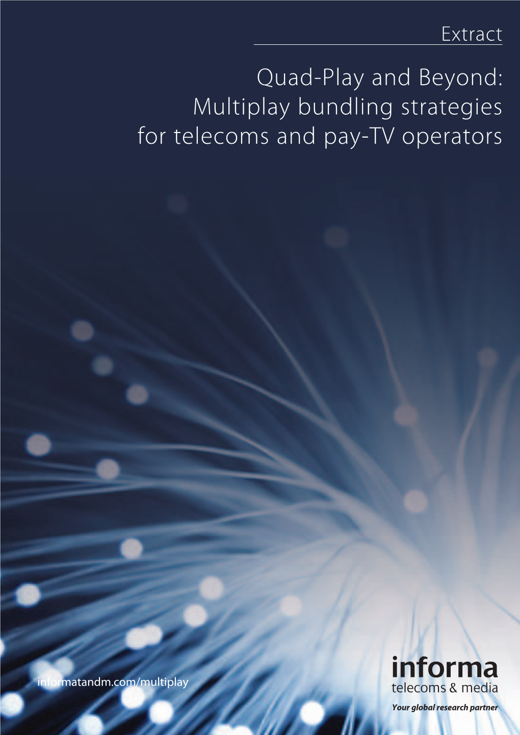 Quad-Play and Beyond: Multiplay Bundling Strategies for Telecoms and Pay-TV Operators