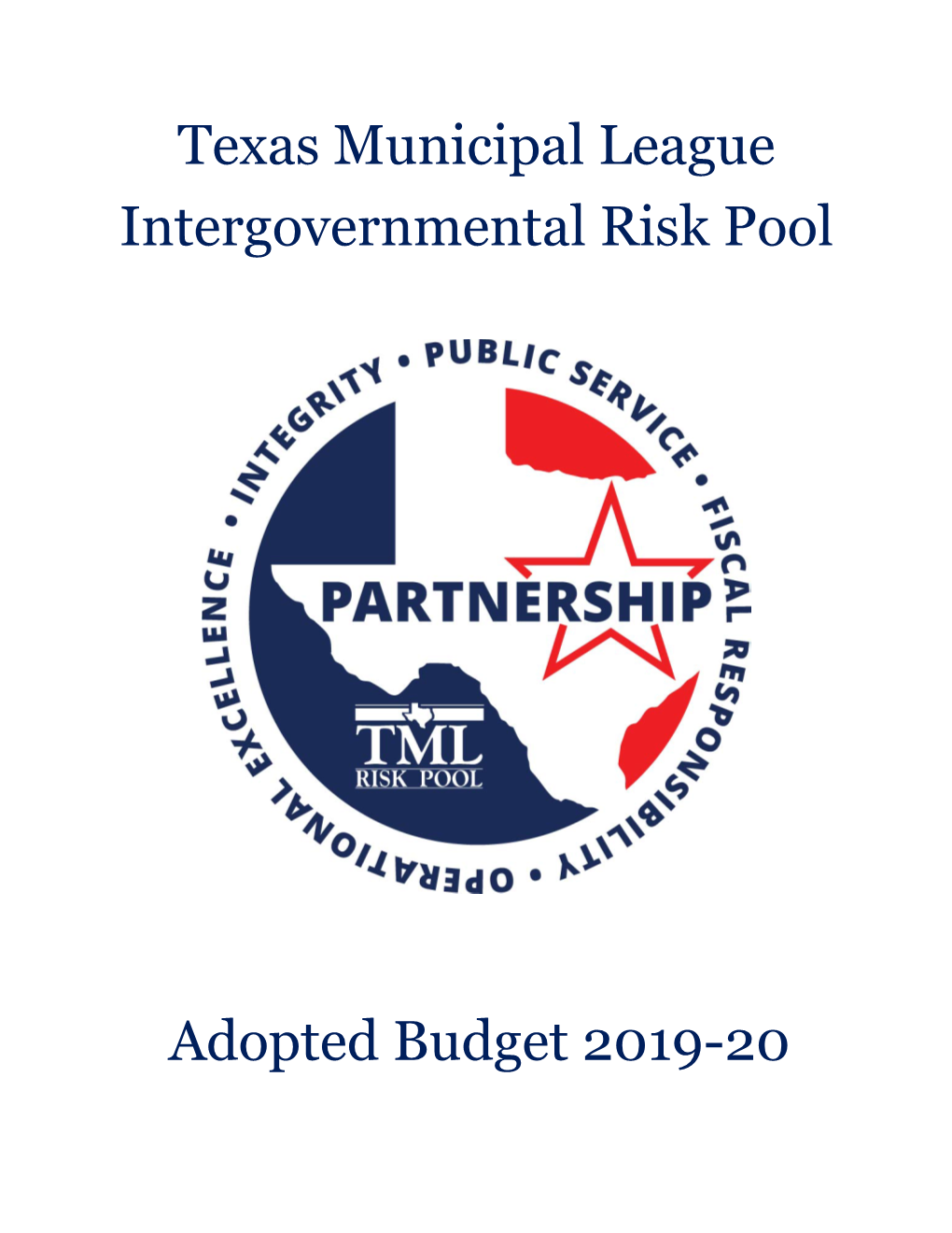 Texas Municipal League Intergovernmental Risk Pool Adopted Budget 2019-20