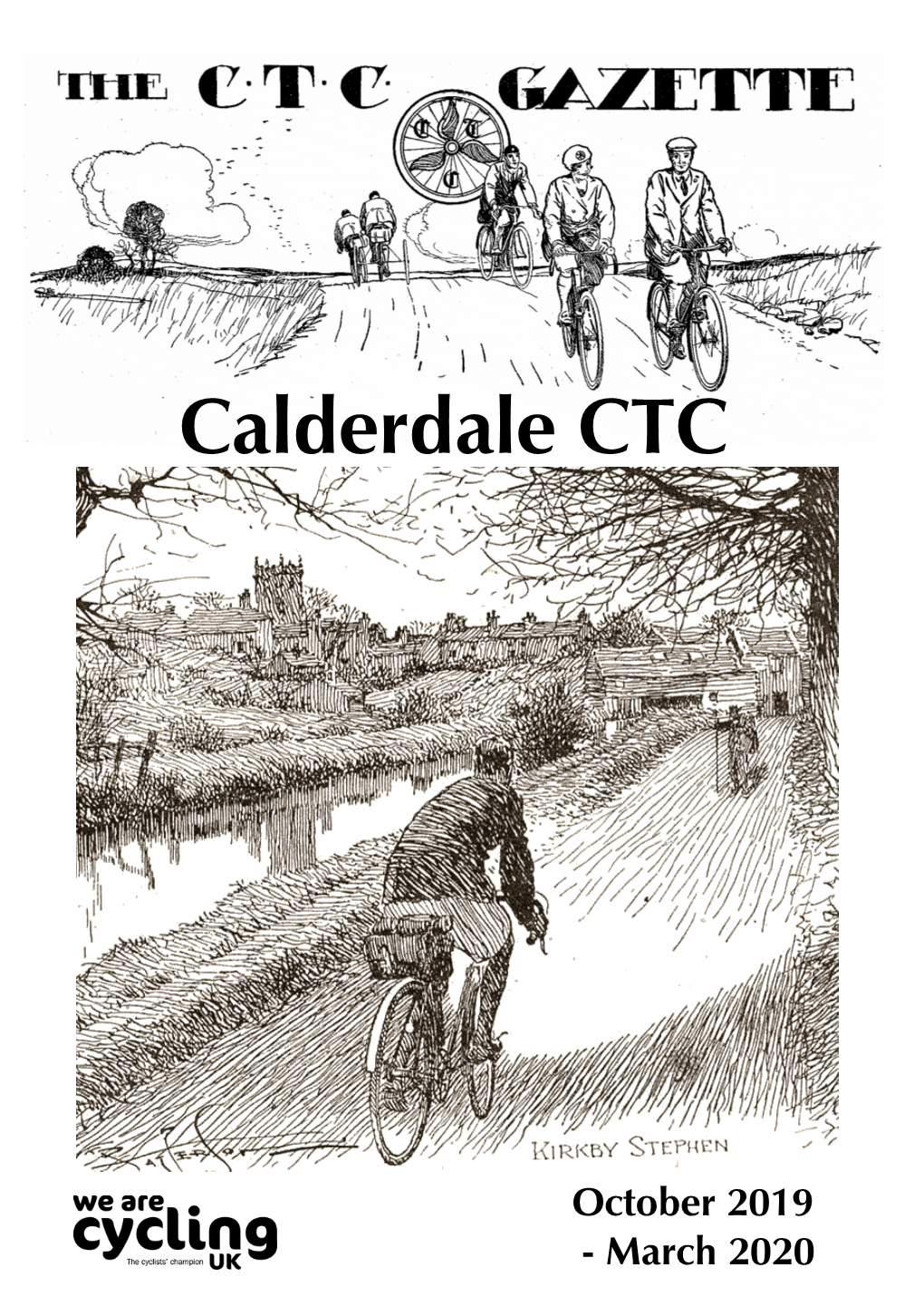 Calderdale Area Calderdale CTC Gazette Calderdale Mountain Biking Club October 2019 – March 2020 Weekly Evening Rides from Salterhebble