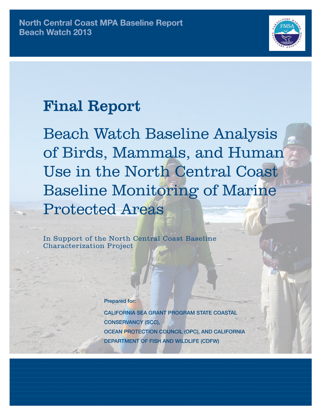 Final Report Beach Watch Baseline Analysis of Birds, Mammals, and Human Use in the North Central Coast Baseline Monitoring of Marine Protected Areas