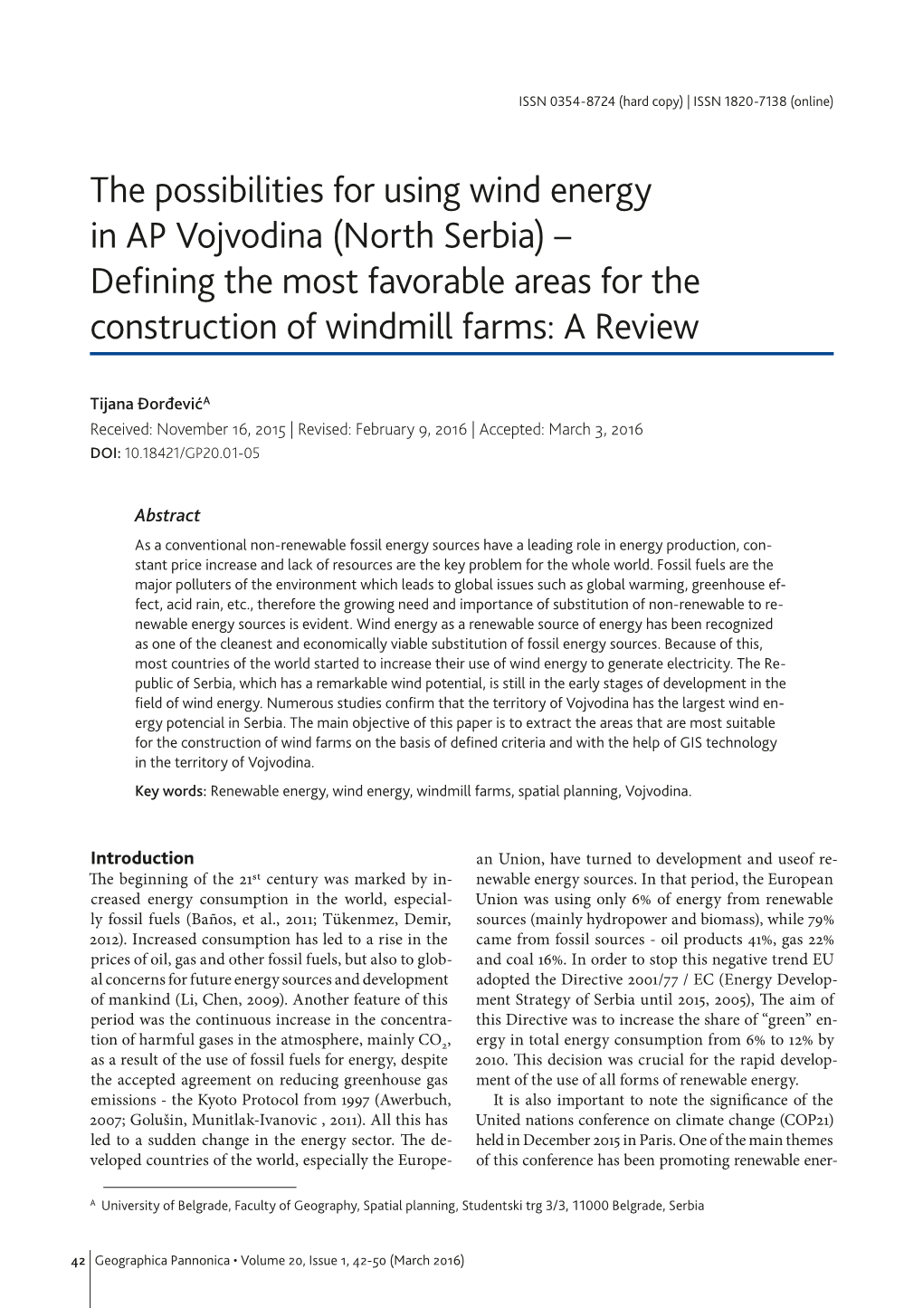 The Possibilities for Using Wind Energy in AP Vojvodina (North Serbia) – Defining the Most Favorable Areas for the Construction of Windmill Farms: a Review