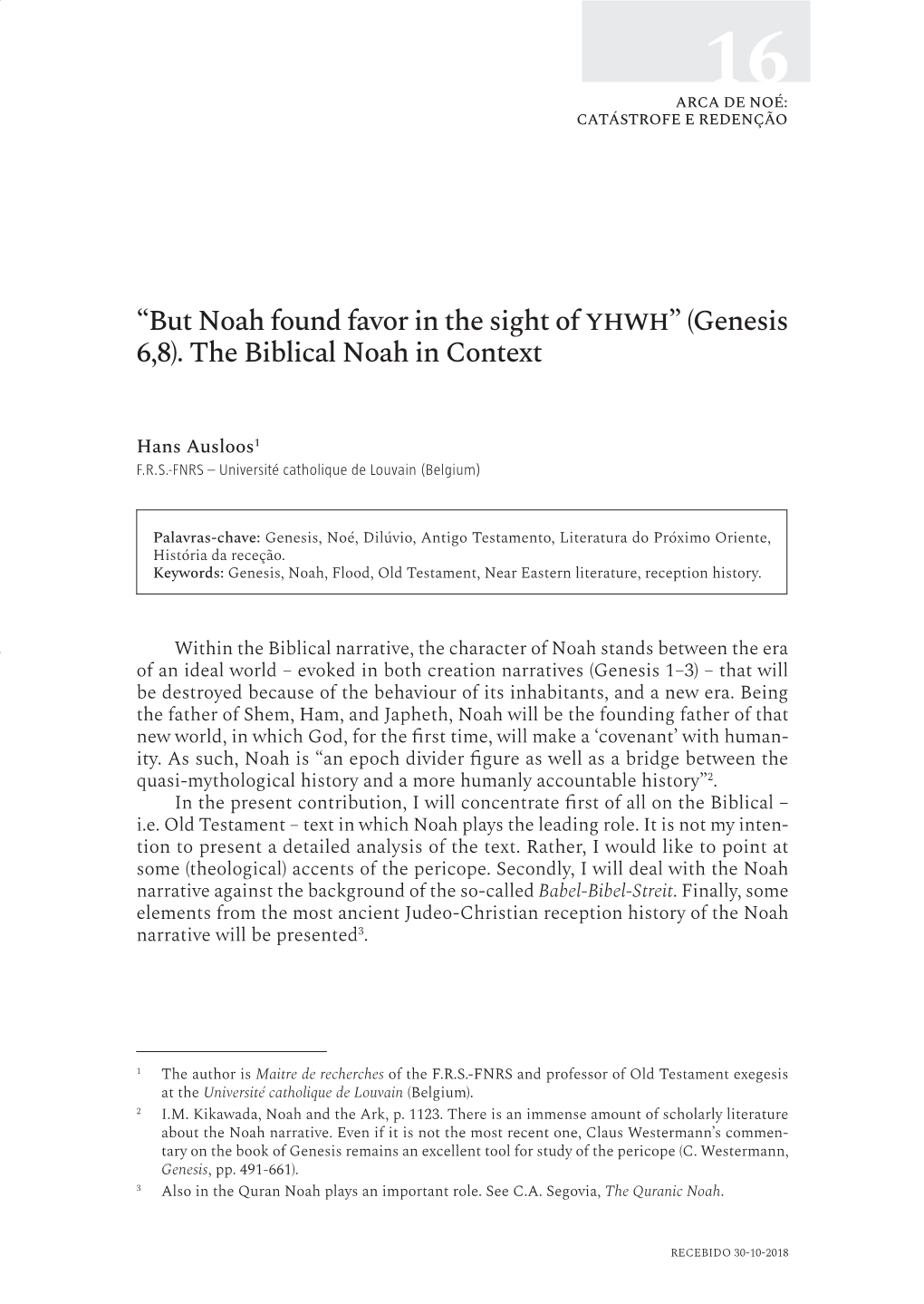 “But Noah Found Favor in the Sight of Yhwh” (Genesis 6,8). the Biblical Noah in Context