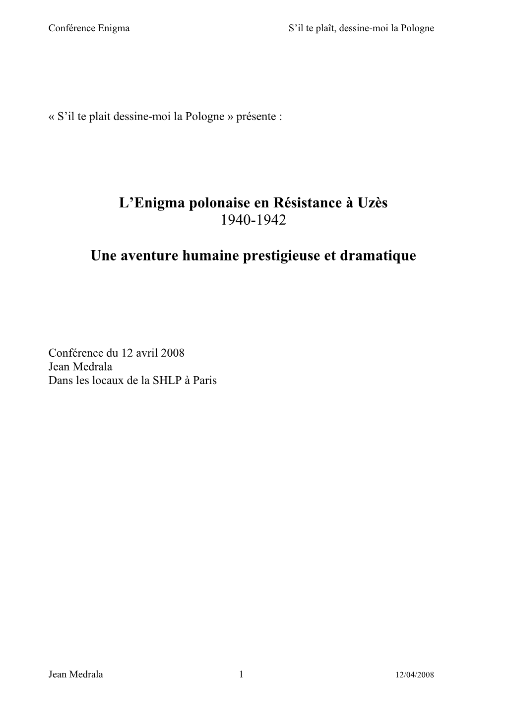 L'enigma Polonaise En Résistance À Uzès 1940-1942 Une Aventure