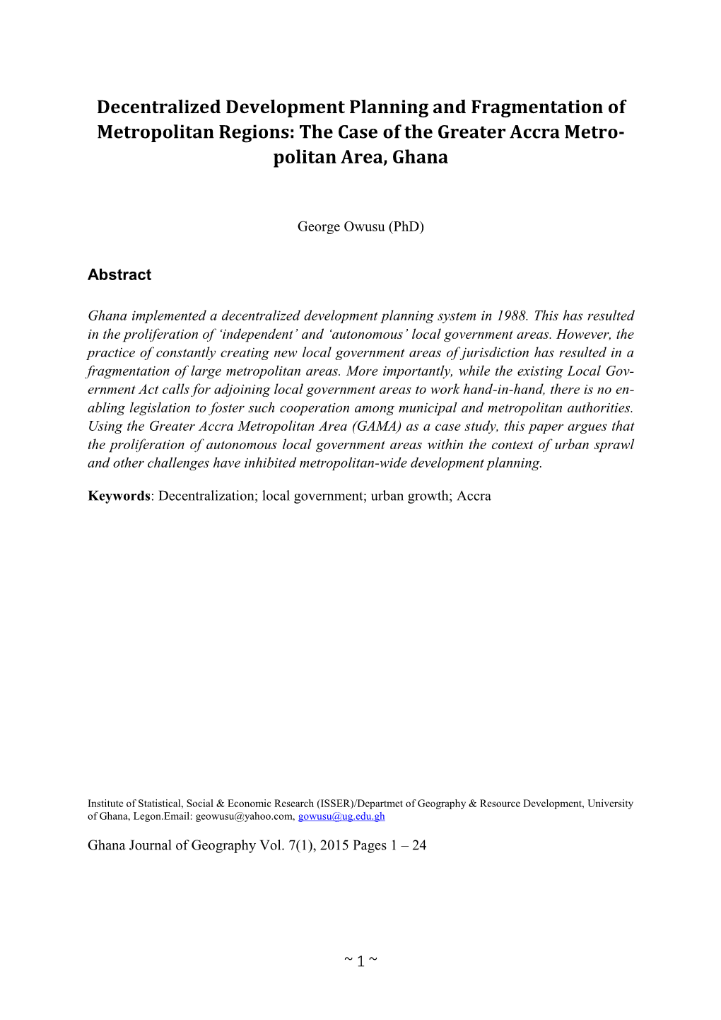 Decentralized Development Planning and Fragmentation of Metropolitan Regions: the Case of the Greater Accra Metro- Politan Area, Ghana