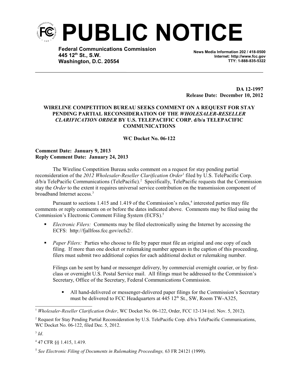 Wireline Competition Bureau Seeks Comment on a Request for Stay Pending Partial Reconsideration