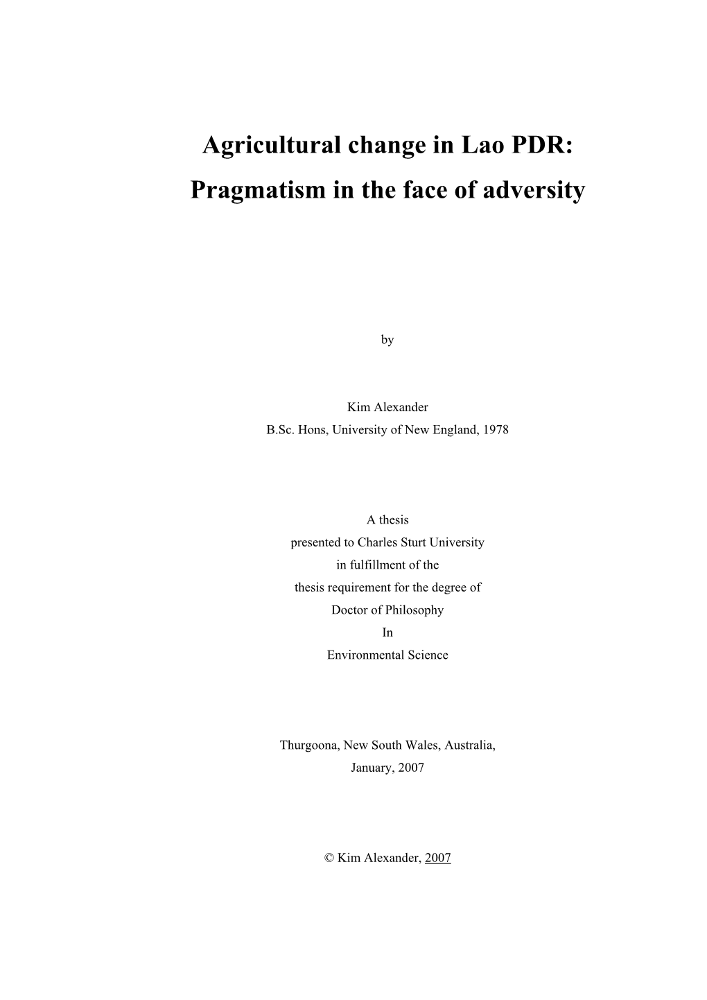 Agricultural Change in Lao PDR: Pragmatism in the Face of Adversity