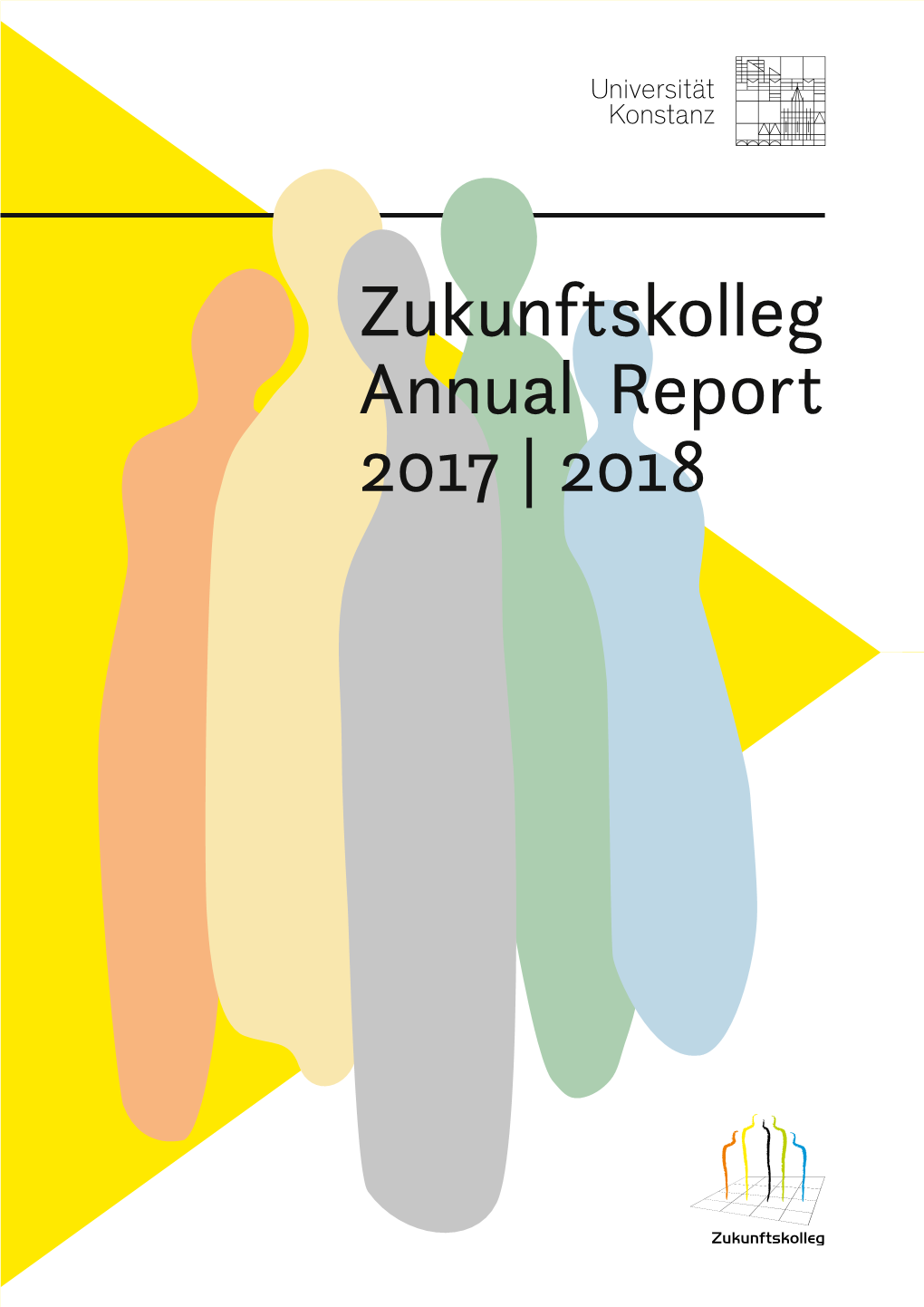 Zukunftskolleg Annual Report 2017 | 2018