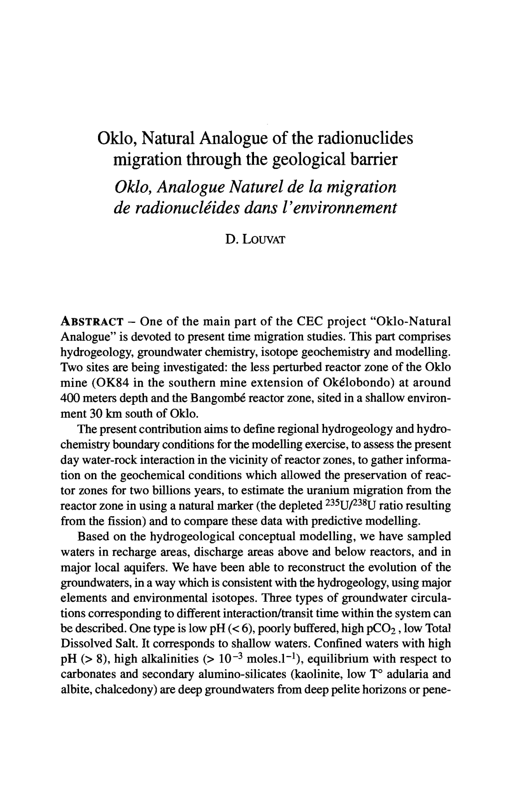 Oklo, Natural Analogue of the Radionuclides Migration Through the Geological Barrier Oklo, Analogue Naturel De La Migration De Radionucléides Dans L'environnement