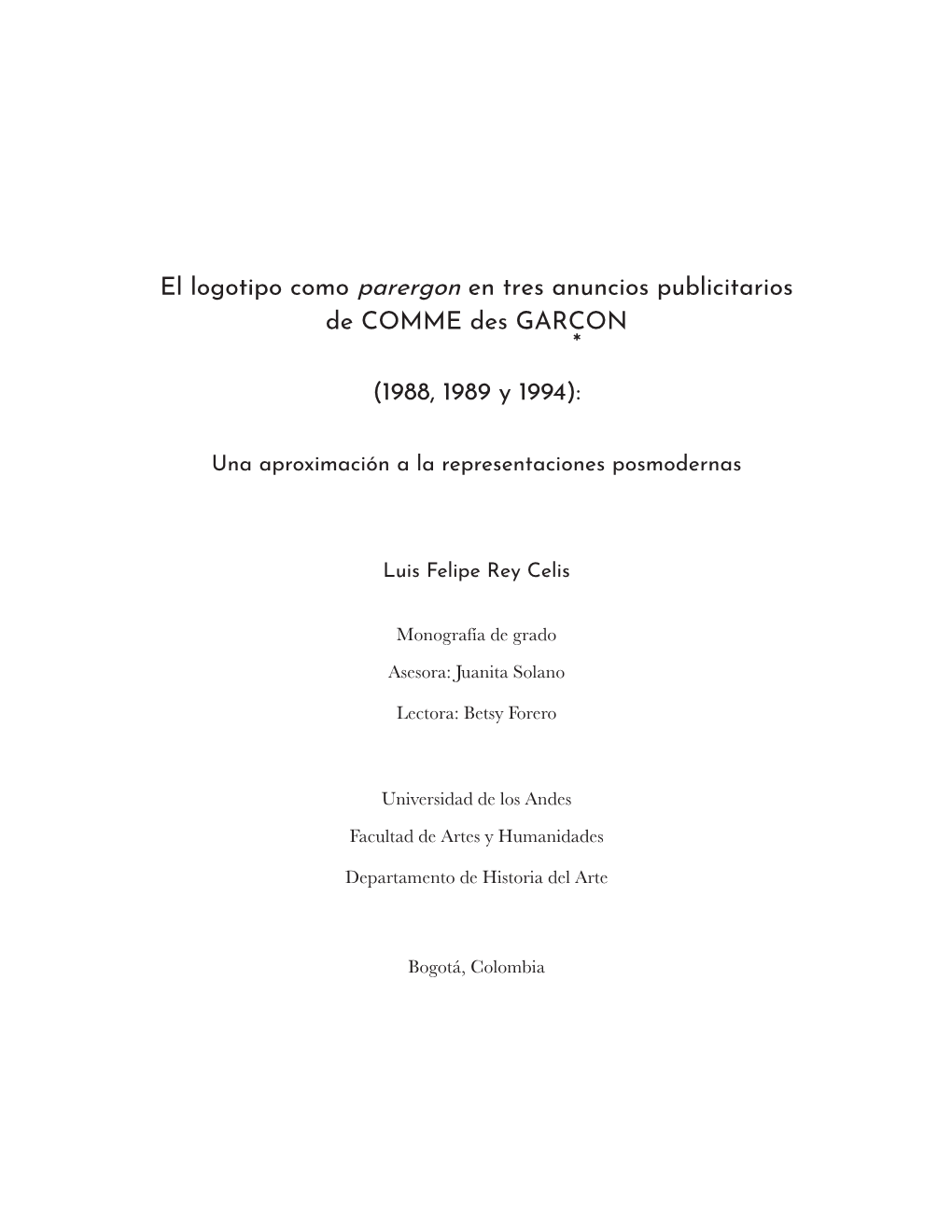 El Logotipo Como Parergon En Tres Anuncios Publicitarios De COMME Des GARCON * (1988, 1989 Y 1994)
