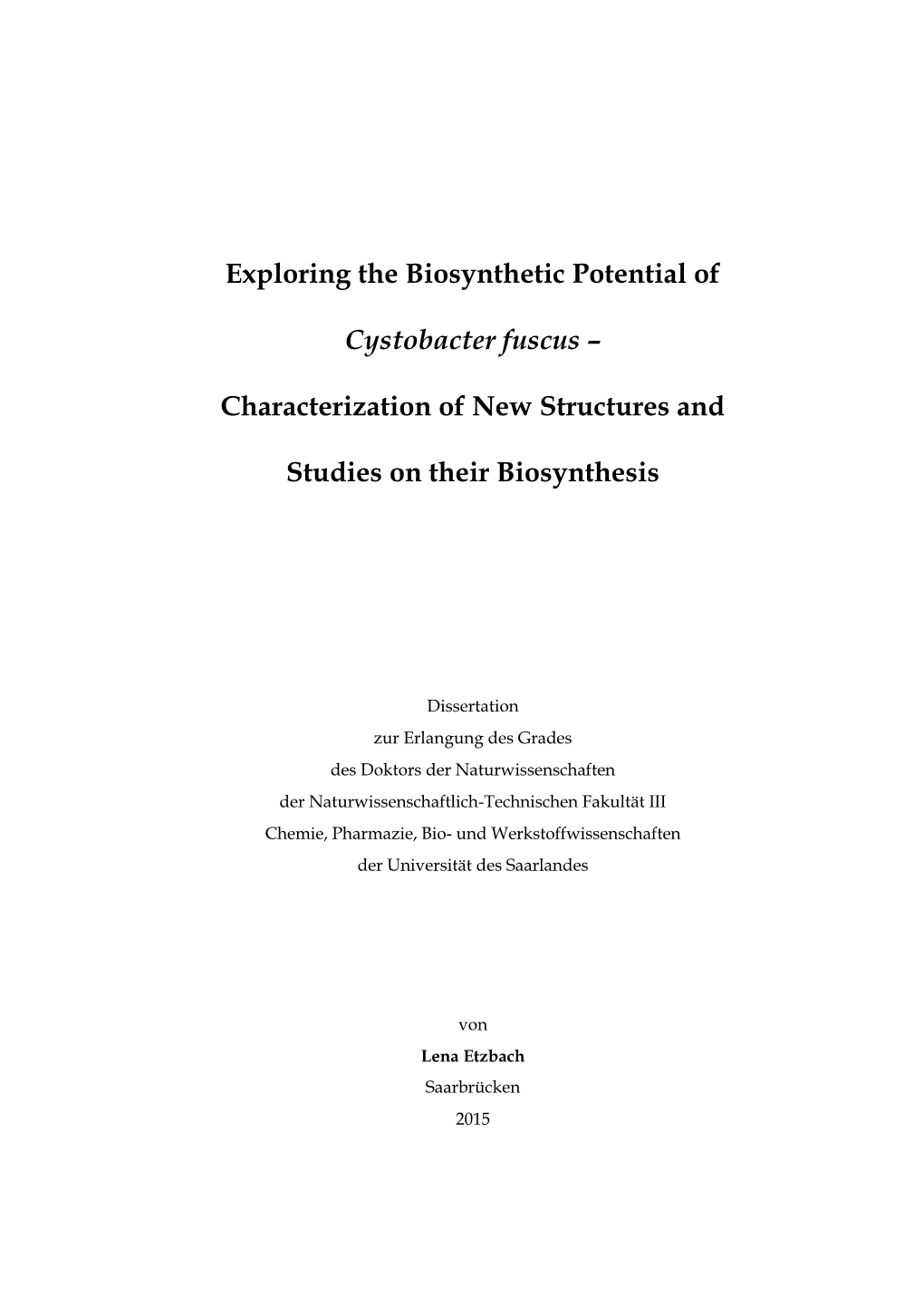 Exploring the Biosynthetic Potential of Cystobacter Fuscus