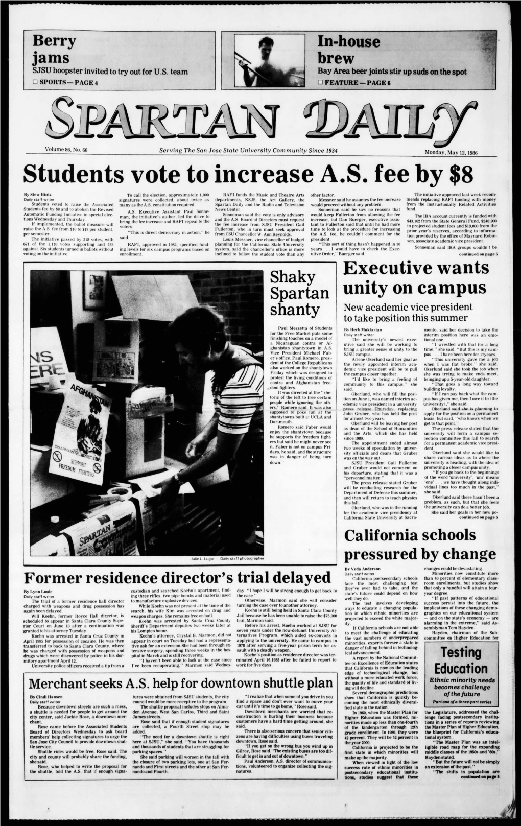 Students Vote to Increase A.S. Fee by $8 by Stew Hintz to Call the Election, Approximately 1,000 RAFI Funds the Music and Theatre Arts Other Factor