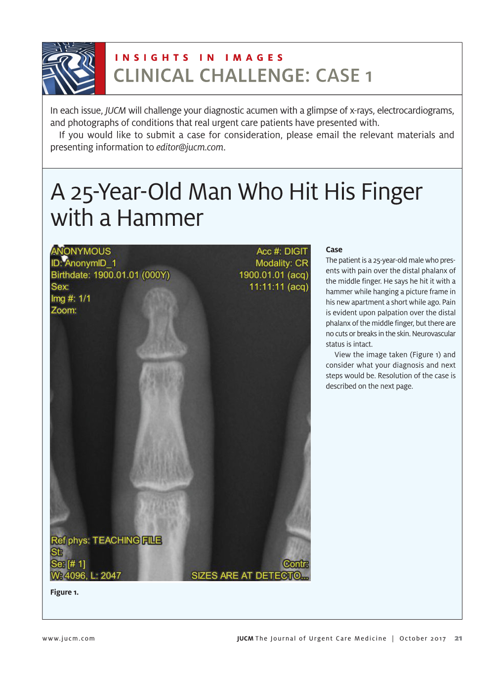 A 25-Year-Old Man Who Hit His Finger with a Hammer