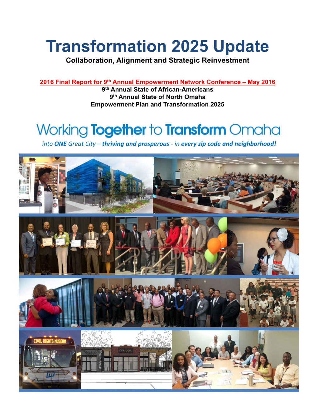 Transformation 2025 Update Collaboration, Alignment and Strategic Reinvestment