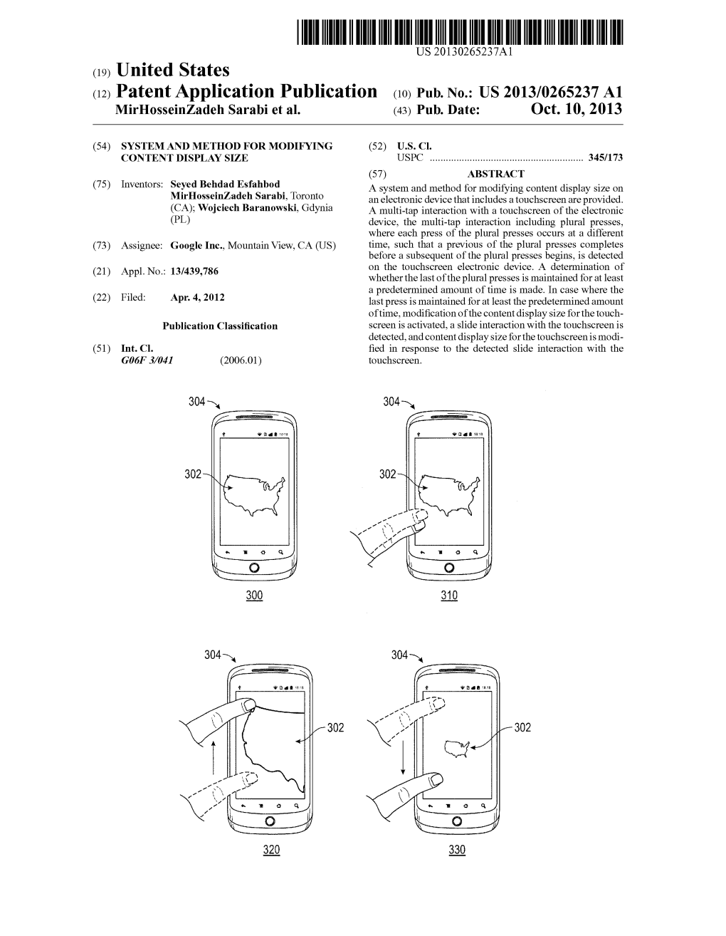 (12) Patent Application Publication (10) Pub. No.: US 2013/0265237 A1 Mir Hossein Zadeh Sarabi Et Al