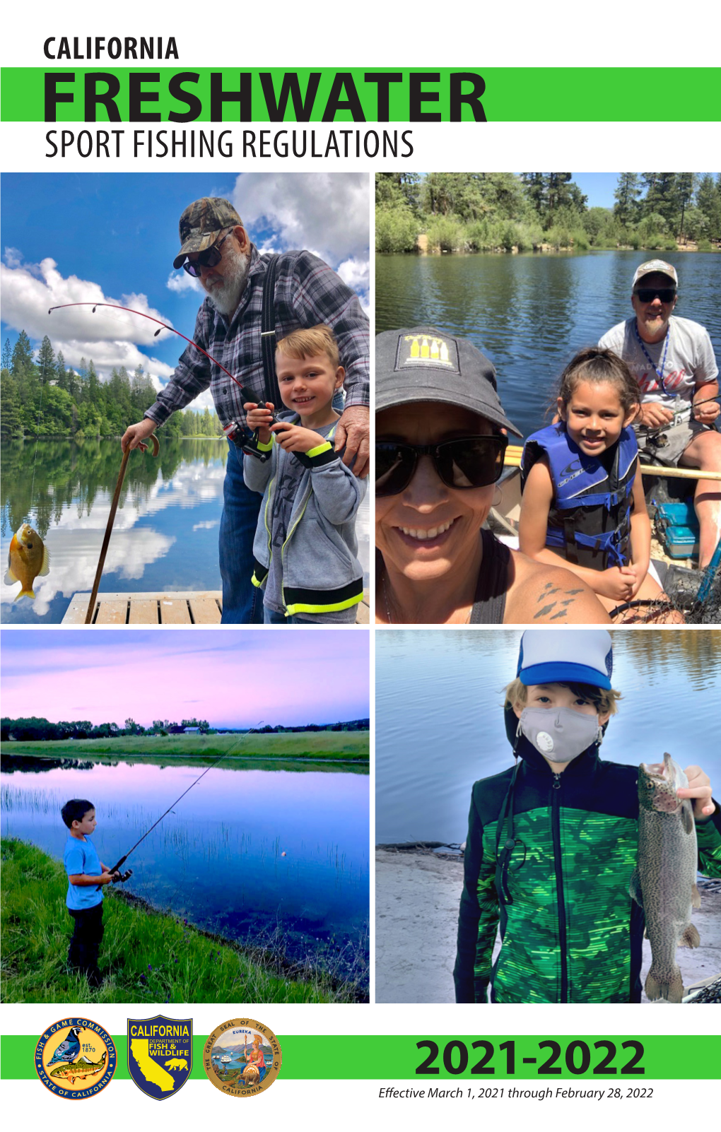 2021-2022 Freshwater Sport Fishing Regulations Effective March 1, 2021 - February 28, 2022 Unless Otherwise Noted Herein