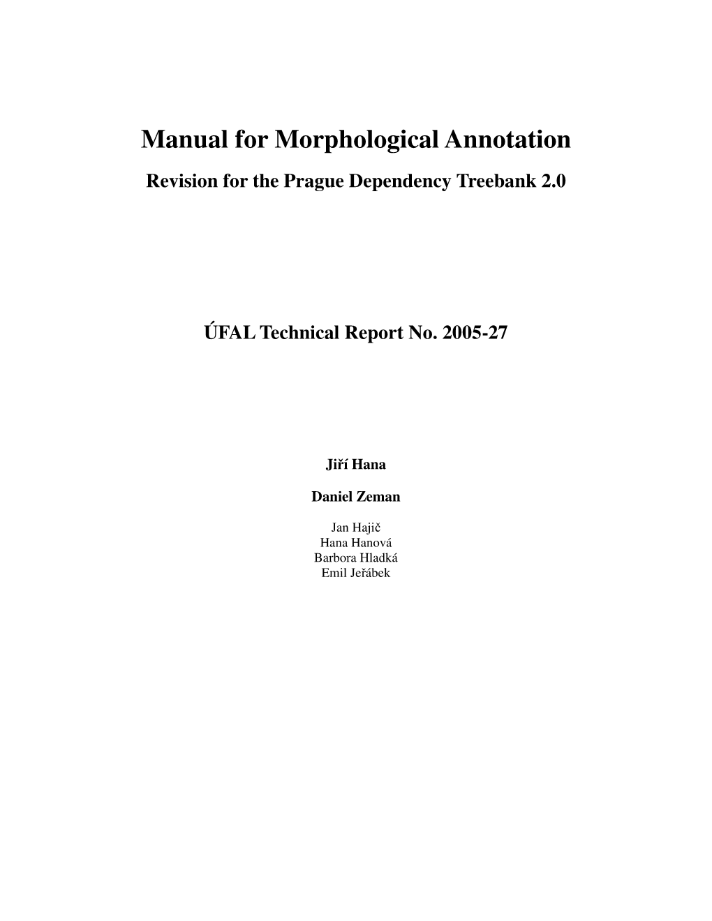 Manual for Morphological Annotation Revision for the Prague Dependency Treebank 2.0