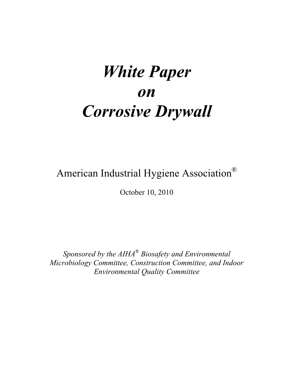White Paper on Corrosive Drywall