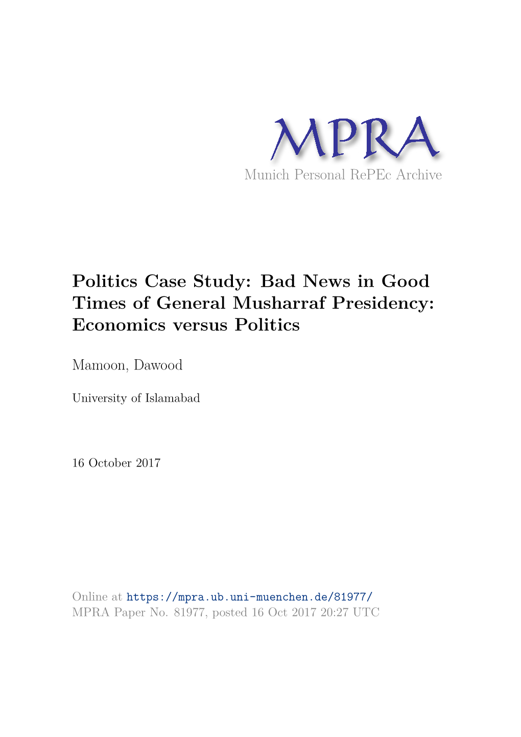 Politics Case Study: Bad News in Good Times of General Musharraf Presidency: Economics Versus Politics