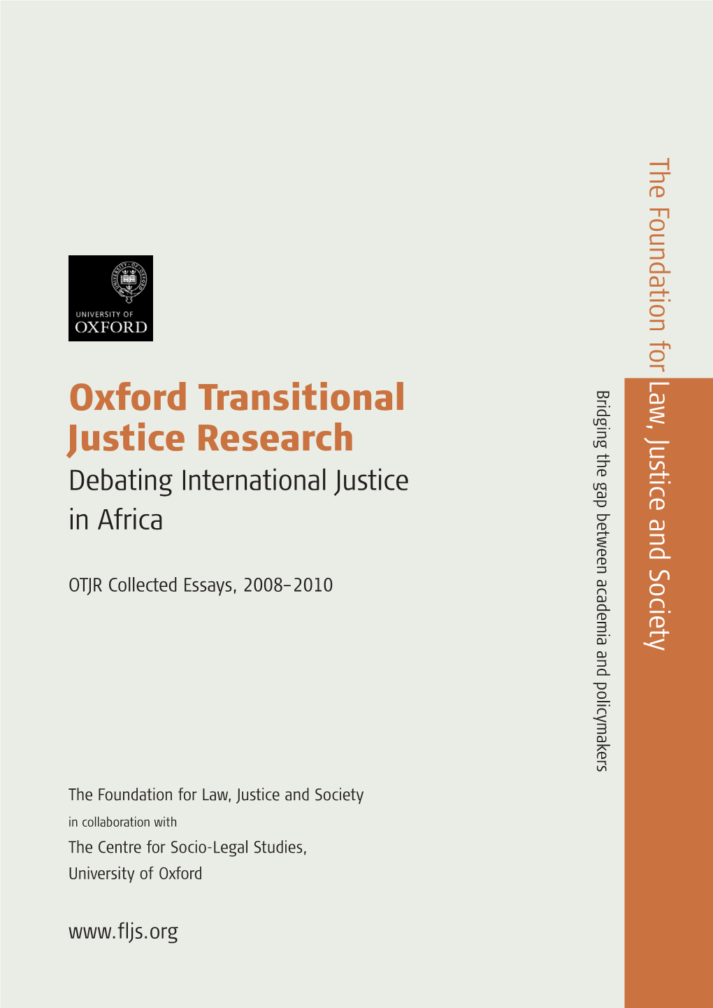 Oxford Transitional Justice Research Processes to Deliver Long-Term Accountability, Stability and Political Reform