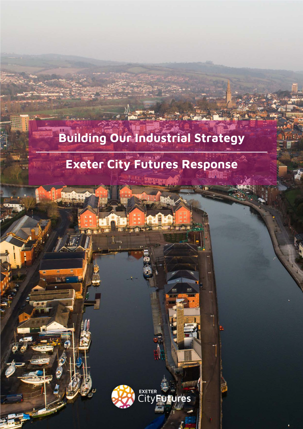 Building Our Industrial Strategy Exeter City Futures Response