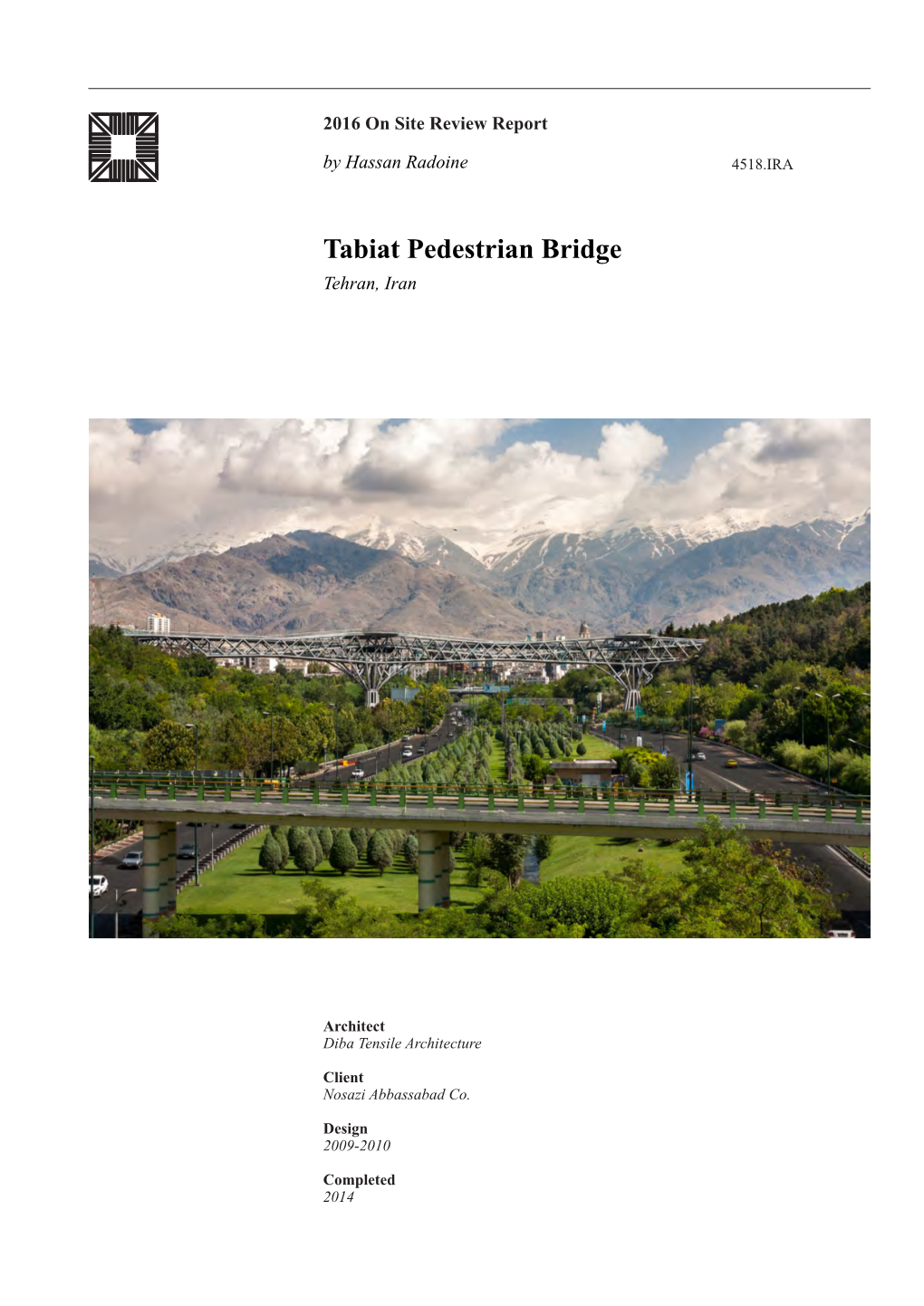 Tabiat Pedestrian Bridge Tehran, Iran