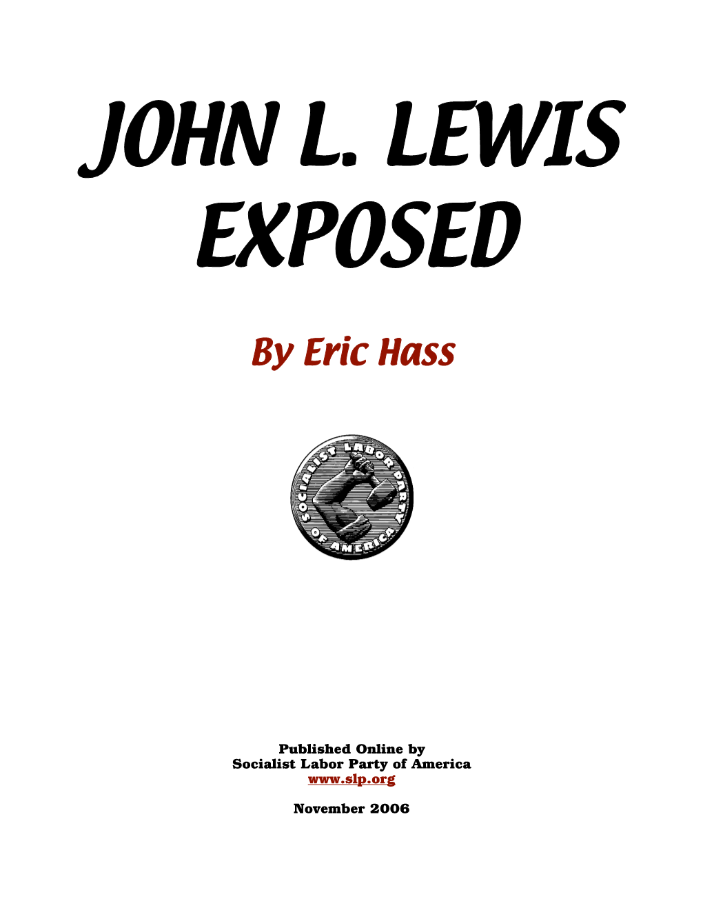 John L. Lewis Exposed