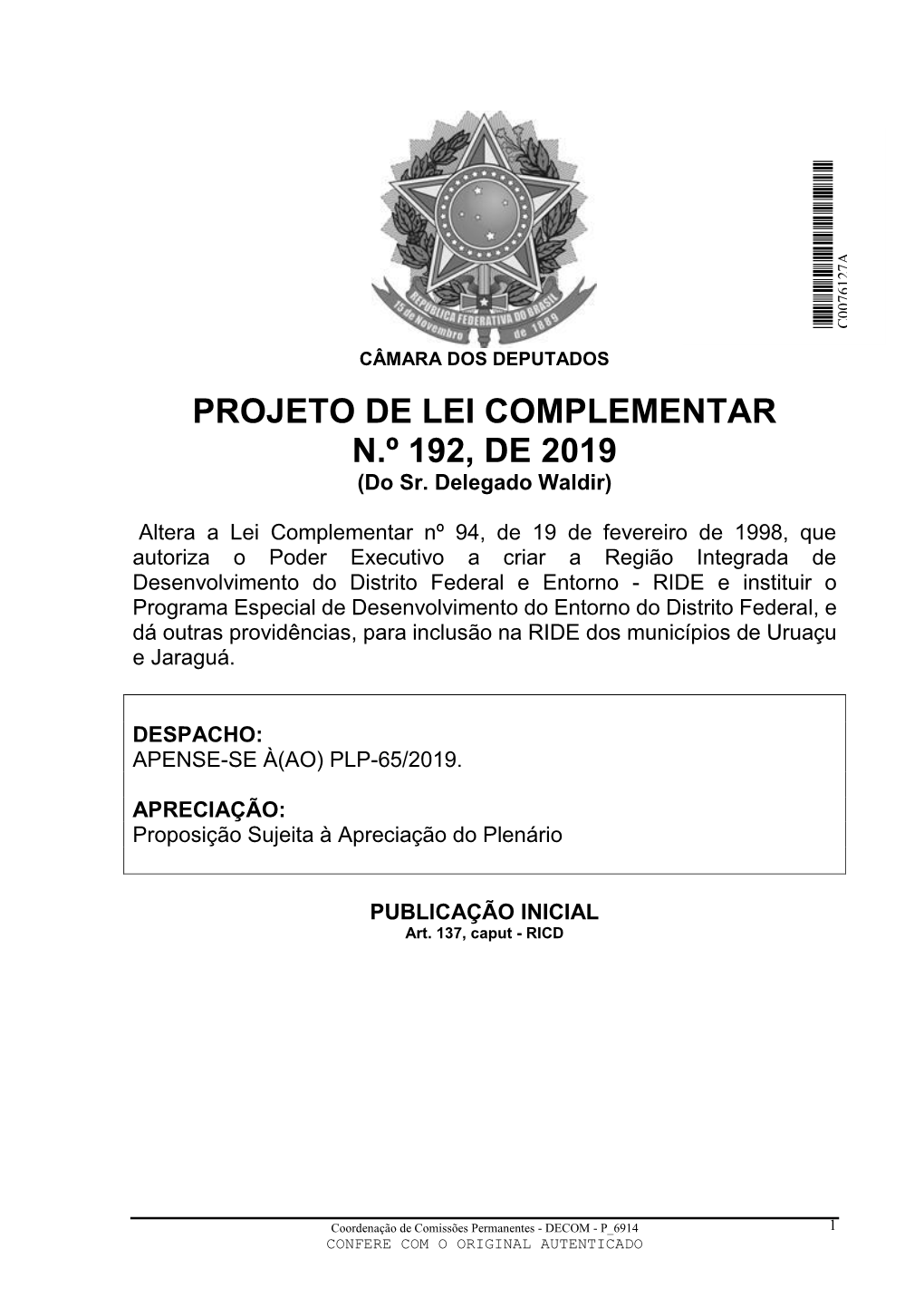 PROJETO DE LEI COMPLEMENTAR N.º 192, DE 2019 (Do Sr