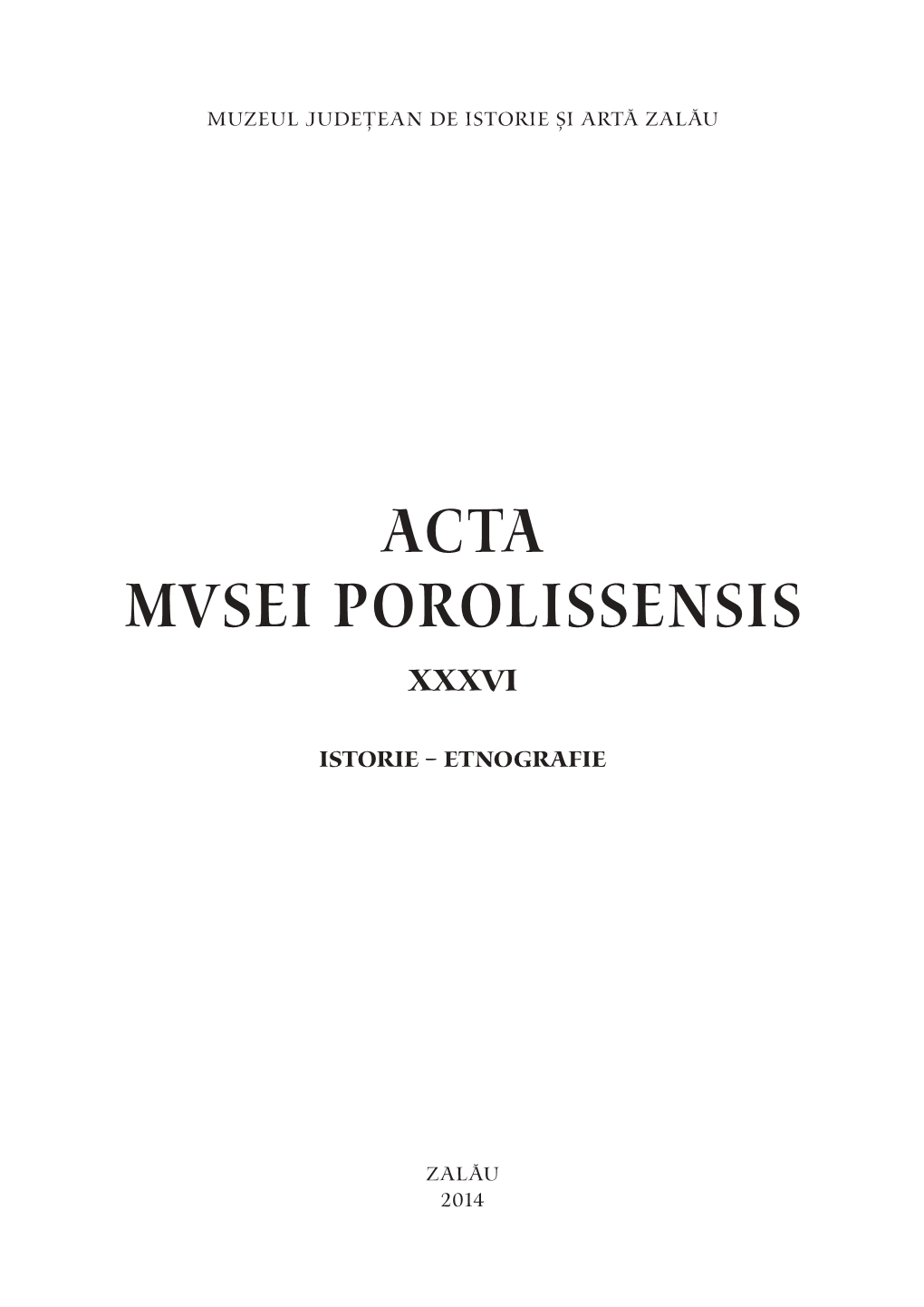 Acta Mvsei Porolissensis Xxxvi