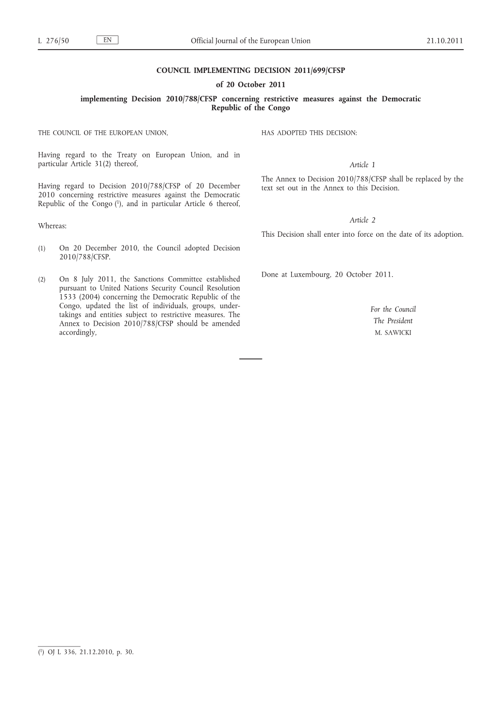 Council Implementing Decision 2011/699/CFSP of 20 October 2011