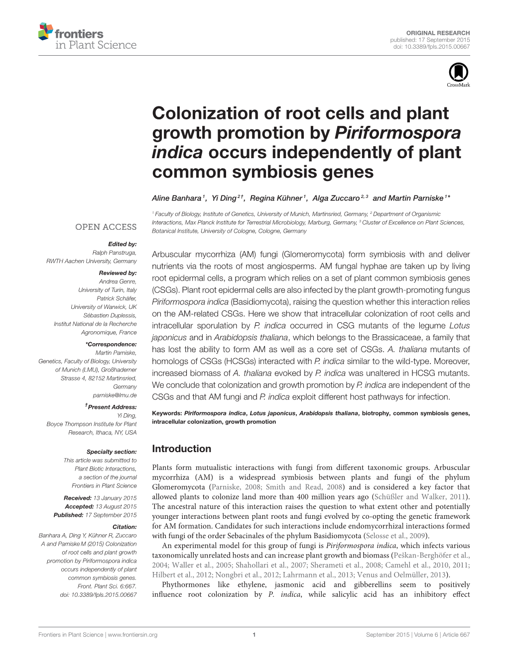 Colonization of Root Cells and Plant Growth Promotion by Piriformospora Indica Occurs Independently of Plant Common Symbiosis Genes