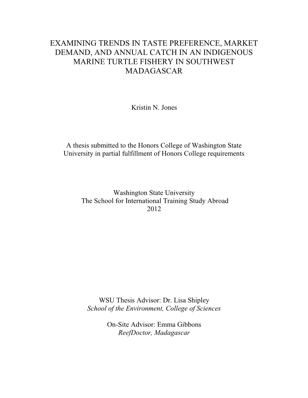 Examining Trends in Taste Preference, Market Demand, and Annual Catch in an Indigenous Marine Turtle Fishery in Southwest Madagascar