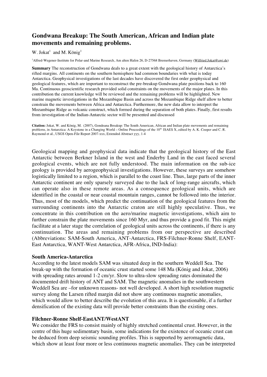 Gondwana Breakup: the South American, African and Indian Plate Movements and Remaining Problems