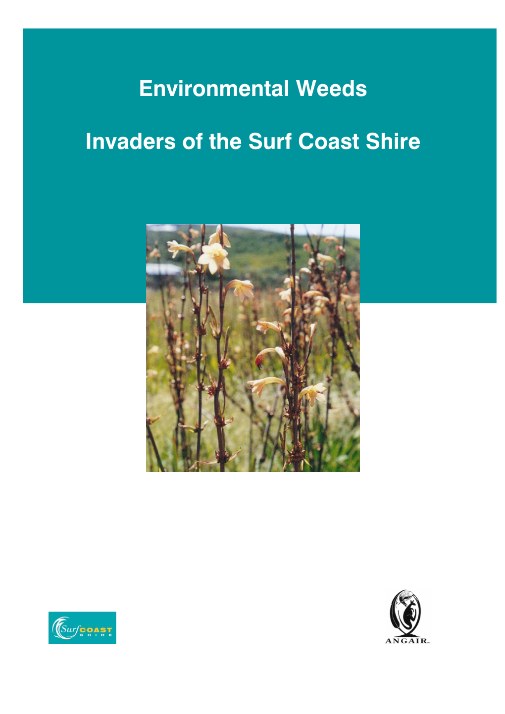 Environmental Weeds Invaders of the Surf Coast Shire
