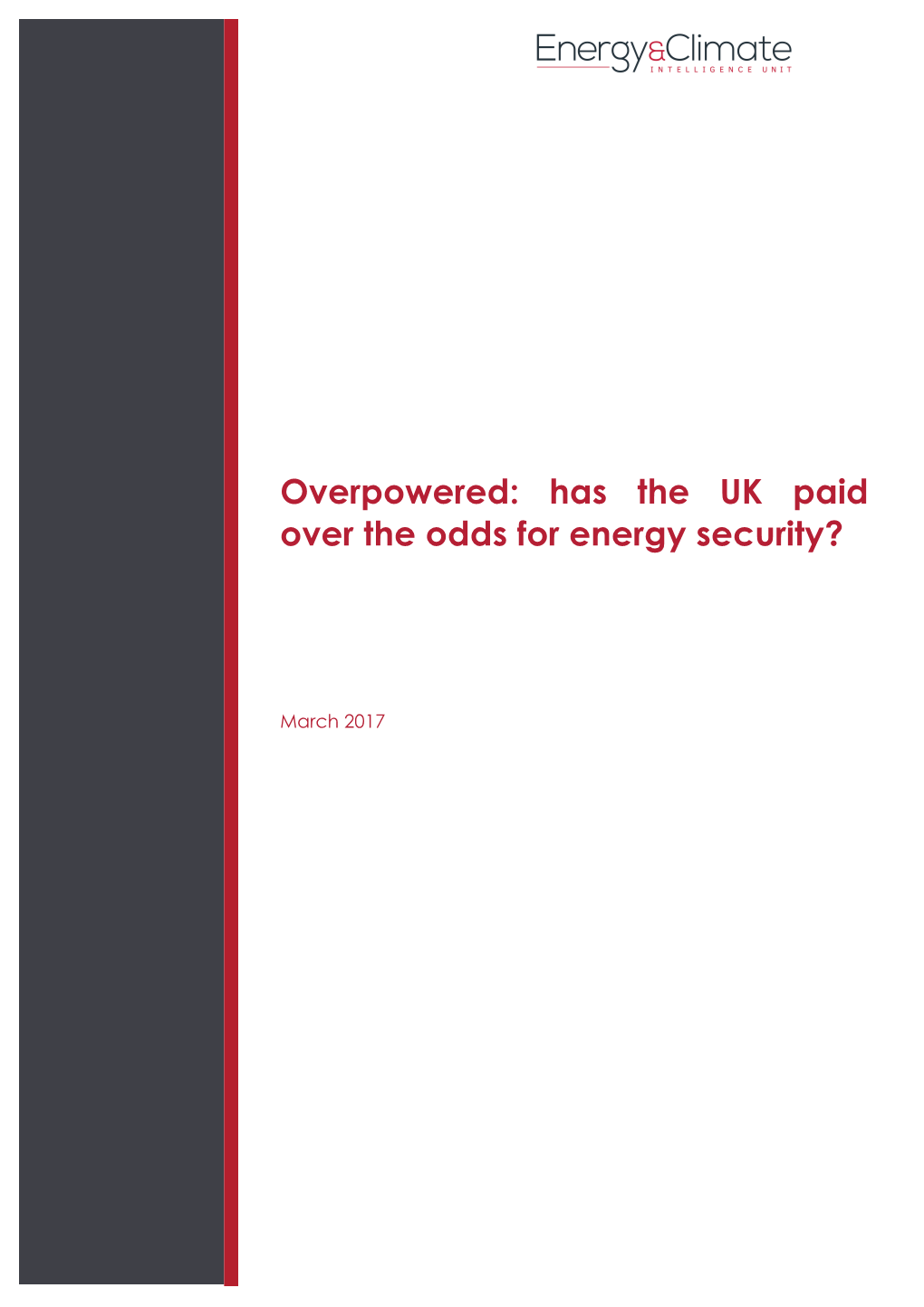 Overpowered: Has the UK Paid Over the Odds for Energy Security?