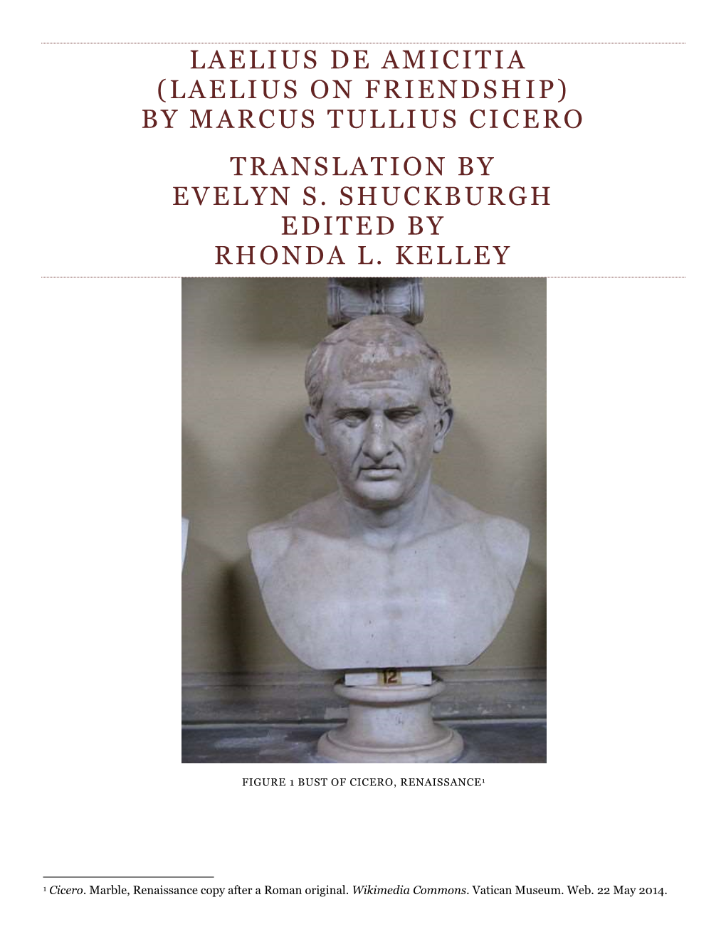 (Laelius on Friendship) by Marcus Tullius Cicero Translation by Evelyn S