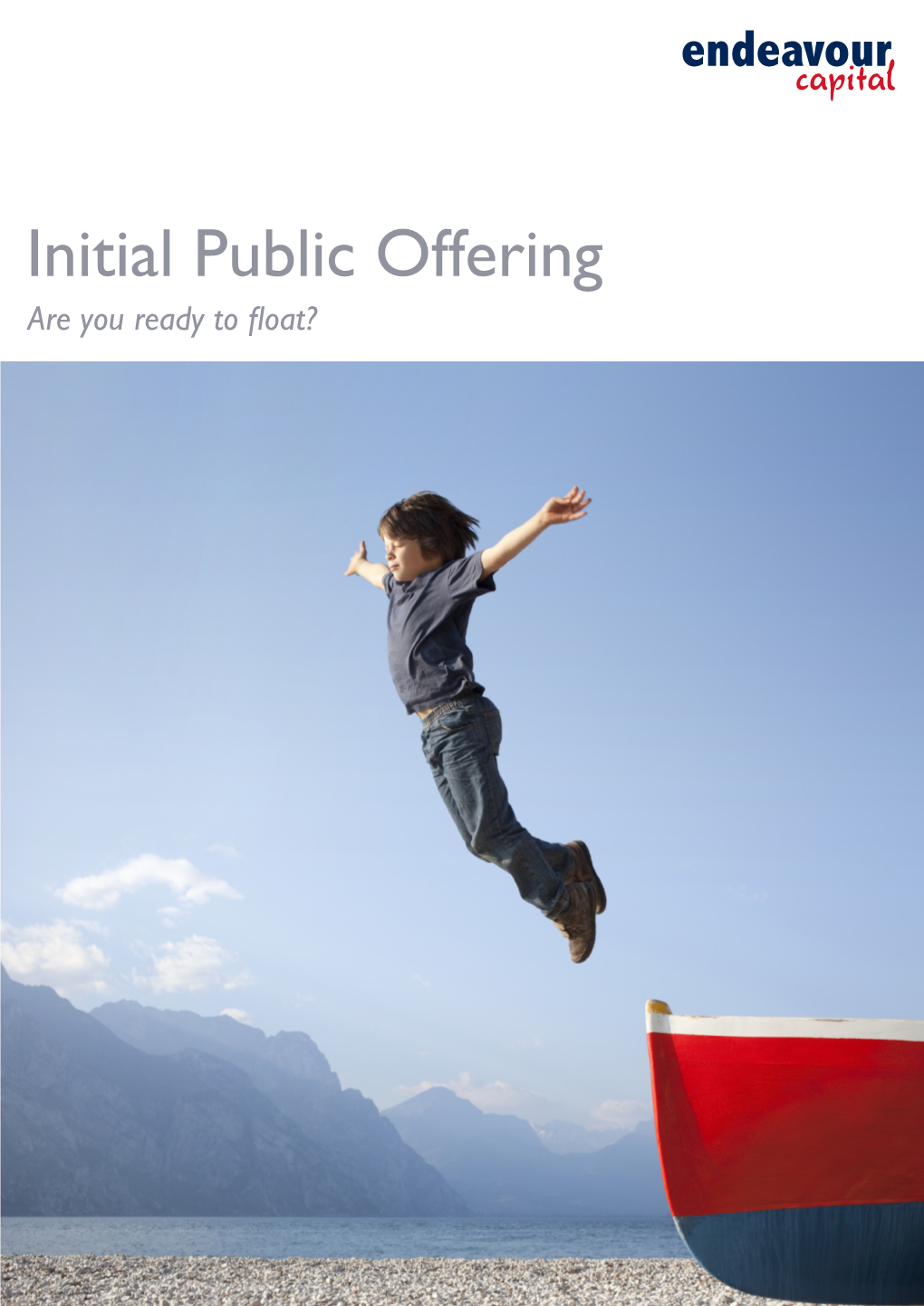Initial Public Offering Are You Ready to Float? What Is an IPO?