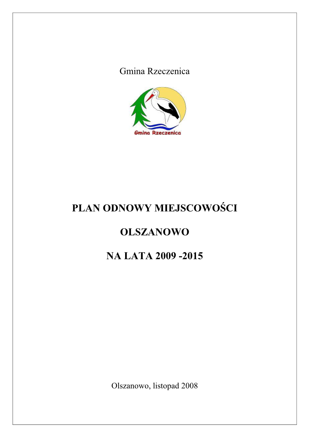 Plan Odnowy Miejscowości Olszanowo Na Lata 2009 -2015