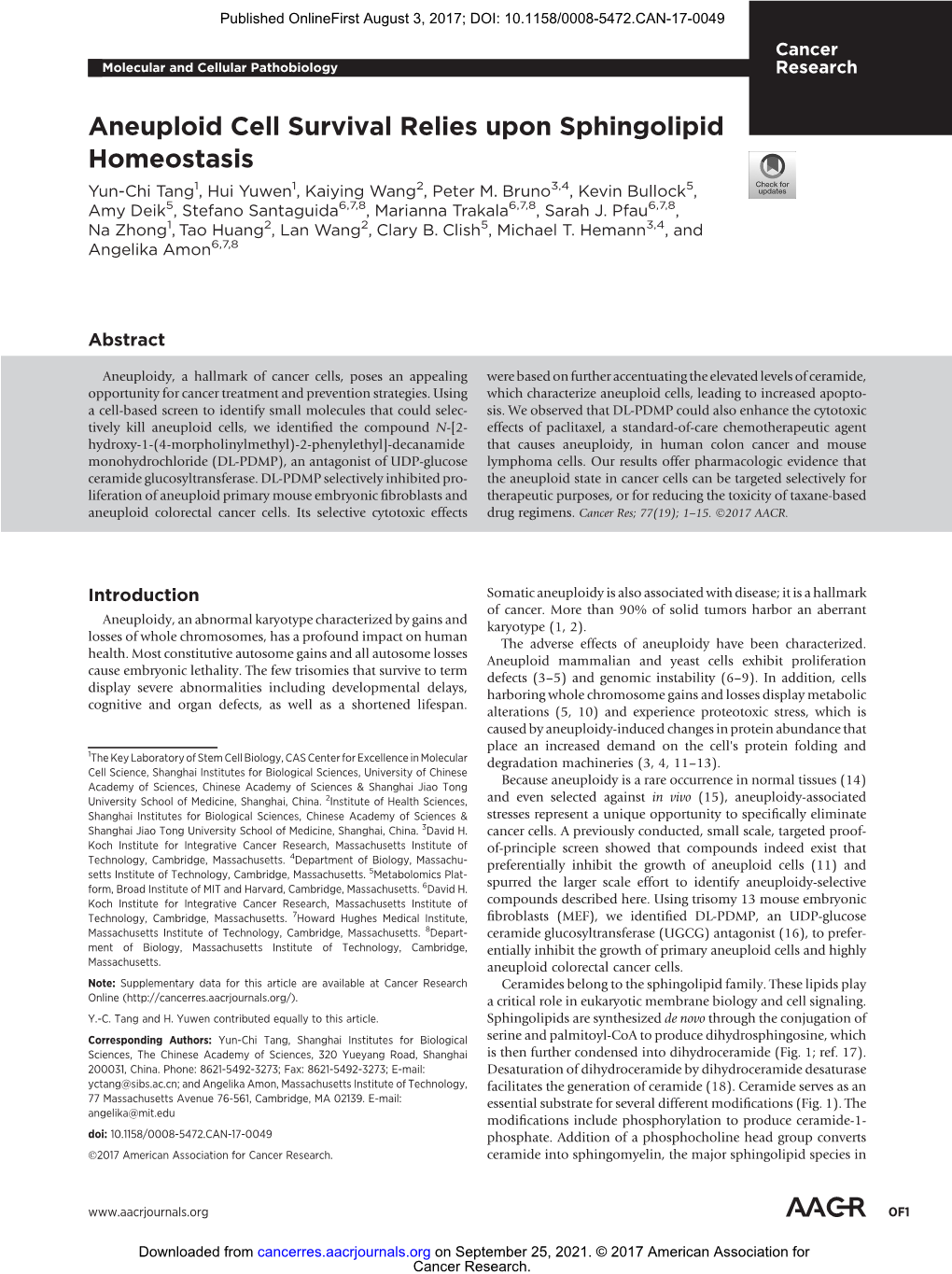 Aneuploid Cell Survival Relies Upon Sphingolipid Homeostasis Yun-Chi Tang1, Hui Yuwen1, Kaiying Wang2, Peter M