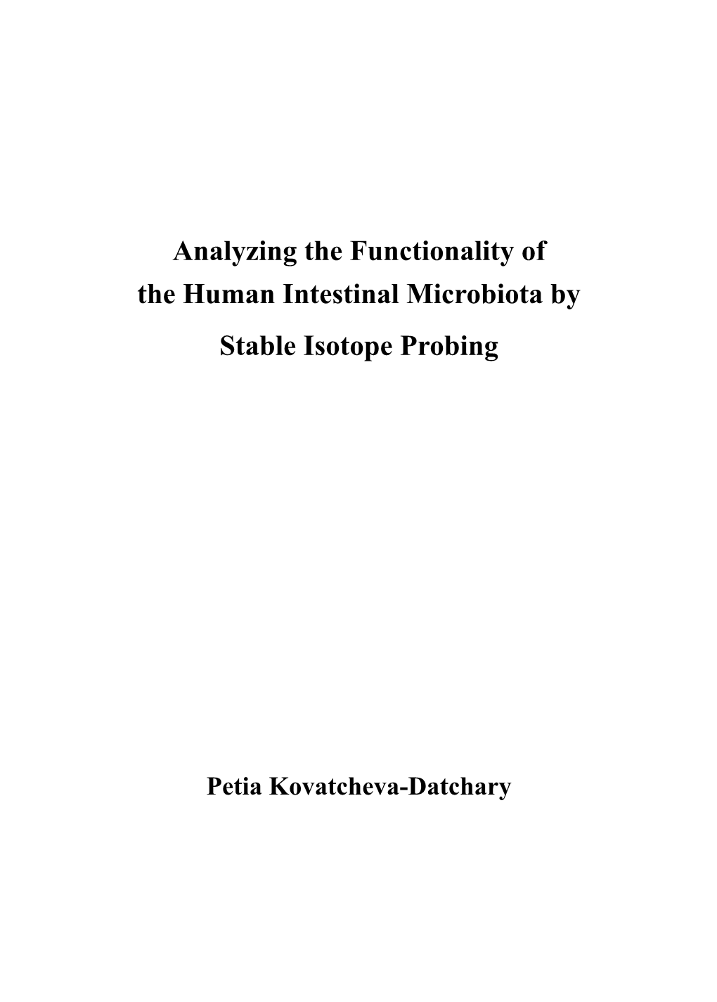 Analyzing the Functionality of the Human Intestinal Microbiota by Stable Isotope Probing